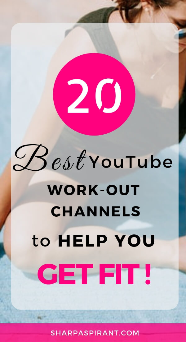 Wanting to get fit but have no time to work out? We've got you covered! Check out our selected list of YouTube workout channels to help you get in shape - right from your own room! via www.sharpaspirant.com #getfit #fitness #fitnessmotivation #fitnesstips #workout #workoutmotivationgirl