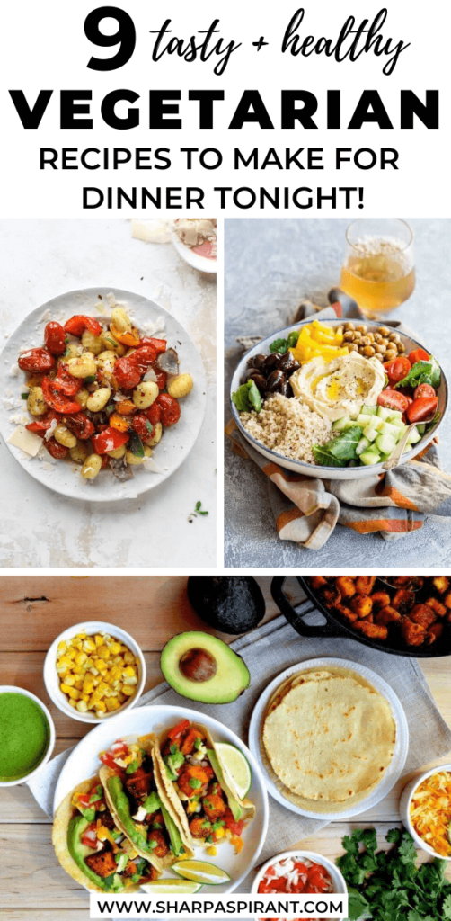 21+ Healthy Vegetarian Dinner Recipes - SHARP ASPIRANT
