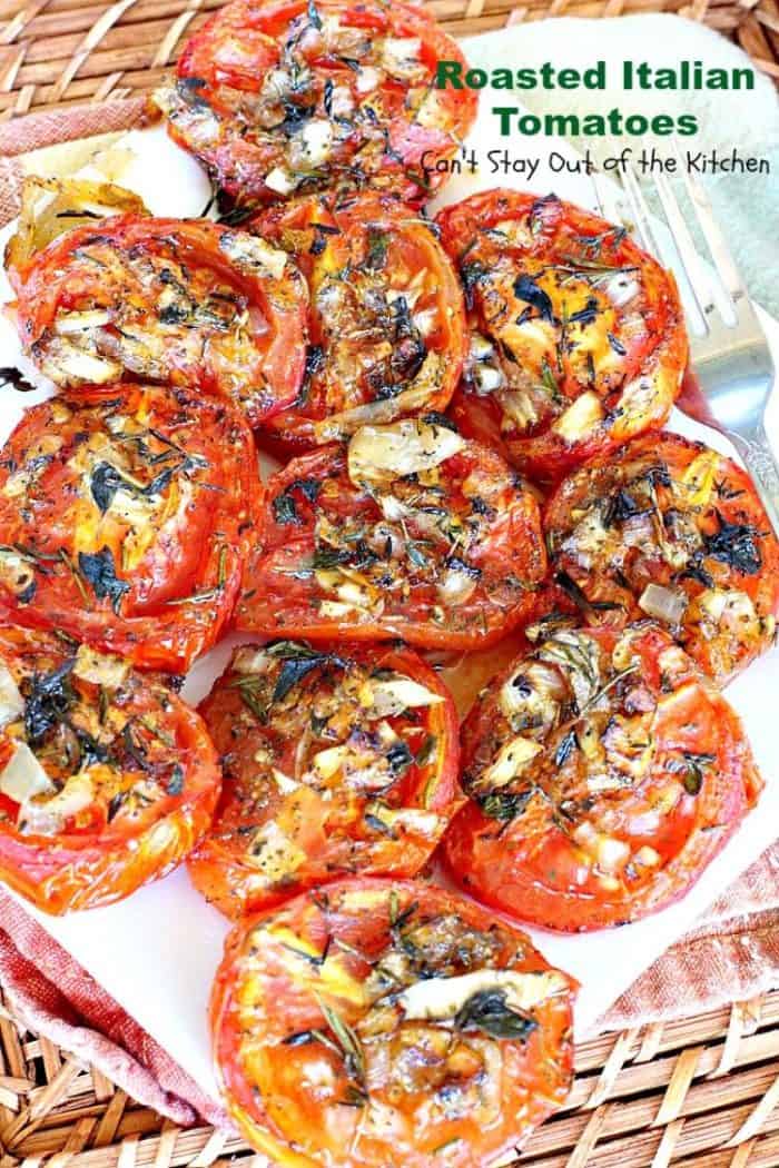 Roasted Italian Tomatoes via Can’t Stay Out of the Kitchen. Easy, simple, and flavorful Christmas lunch ideas for your families! They're also the perfect meal prep recipes so you can save time during this busy season! Christmas recipes #holidays #recipe #healthymeals. make ahead