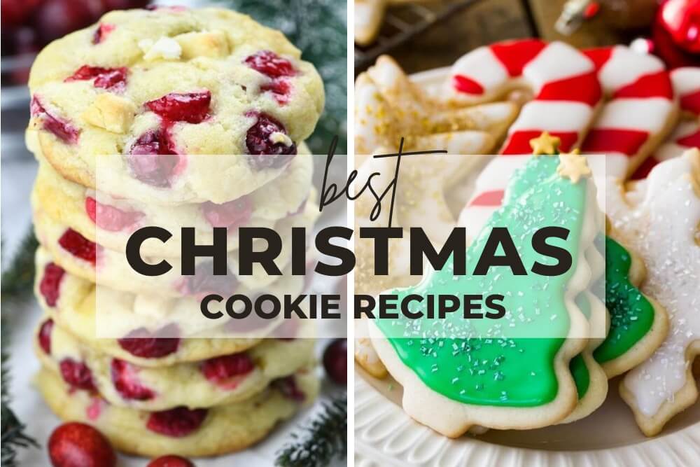The Best Christmas Cookies Ever 2022 – Christmas 2022 Update