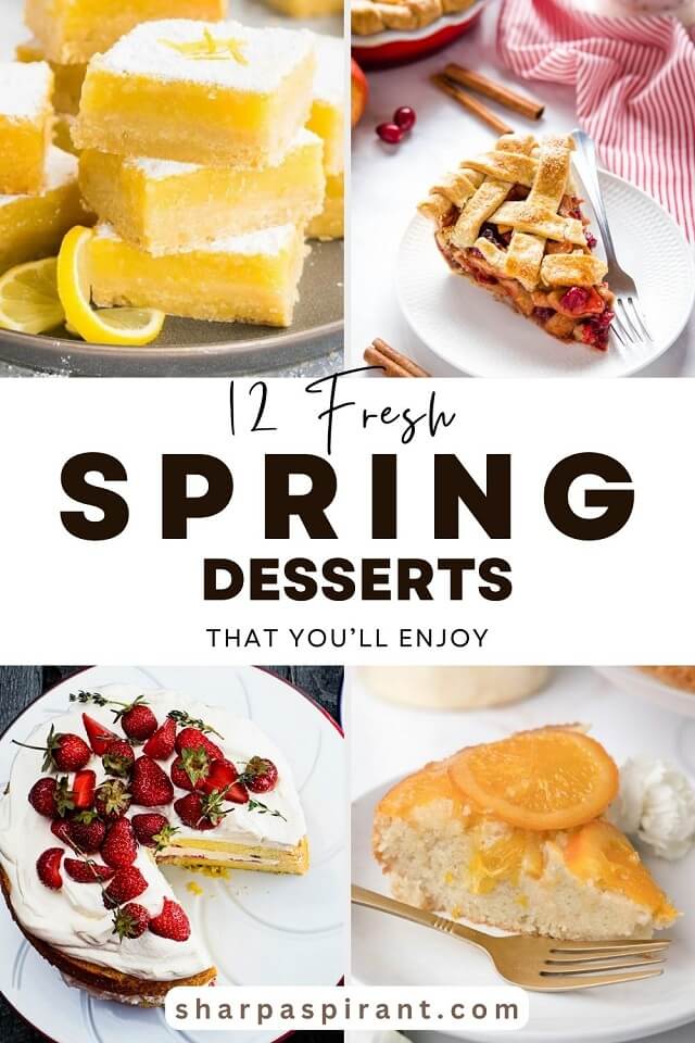 Light, fresh, and always sweet, these 12 spring desserts are perfect for every occasion or celebration. You have to try them out right now!