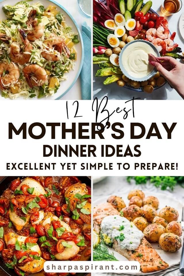 Mother's day dinner ideas. Let your Mom know how much you value them with these delectable Mother's Day dinner ideas. They are excellent, yet so simple to prepare! You gotta give them a try!