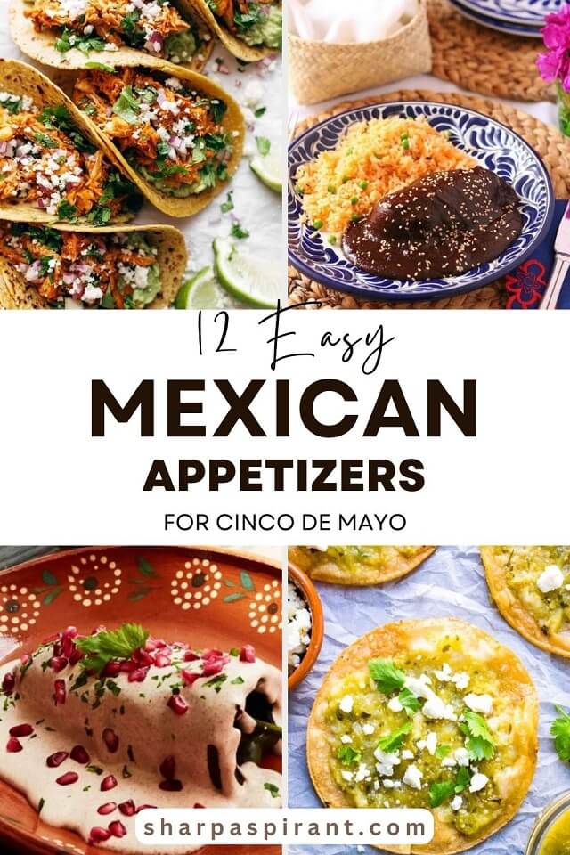 These Mexican appetizers are a terrific way to start your Taco night or Cinco de Mayo celebration. They're simple, tasty, and easy to make, you definitely must try these dishes!