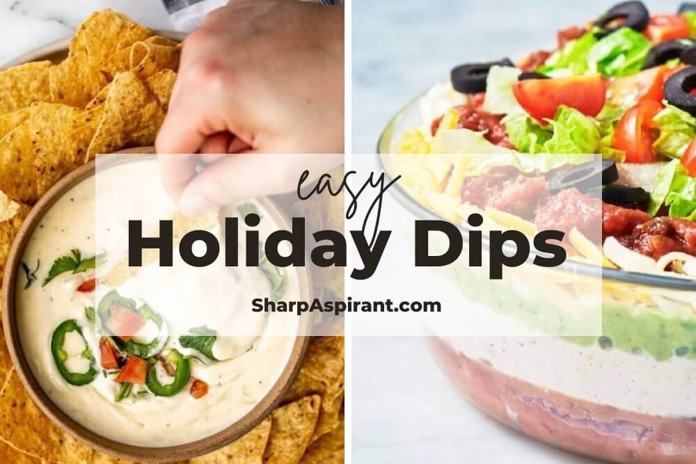 12 Easy Holiday Dips You'll Love! Sharp Aspirant