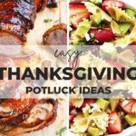 These quick and easy Thanksgiving potluck ideas will make you a hit with the hostess and other partygoers whether you're in charge of bringing an appetizer, mains, side dish, or dessert.