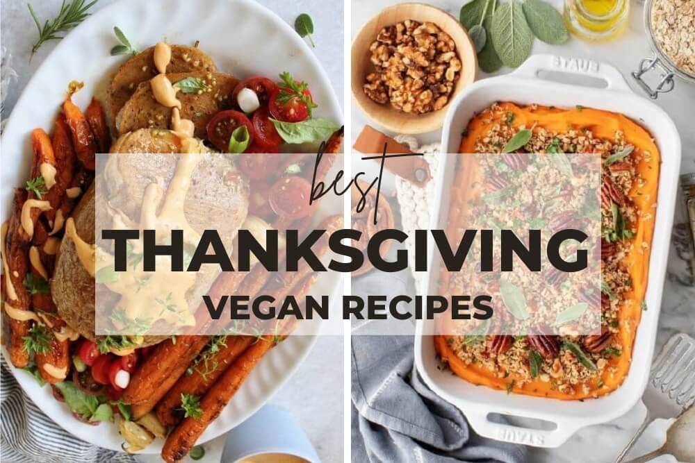 12 Best Thanksgiving Vegan Recipes - SHARP ASPIRANT