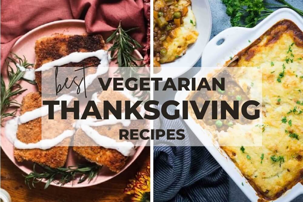 12 Best Thanksgiving Vegetarian Recipes - SHARP ASPIRANT