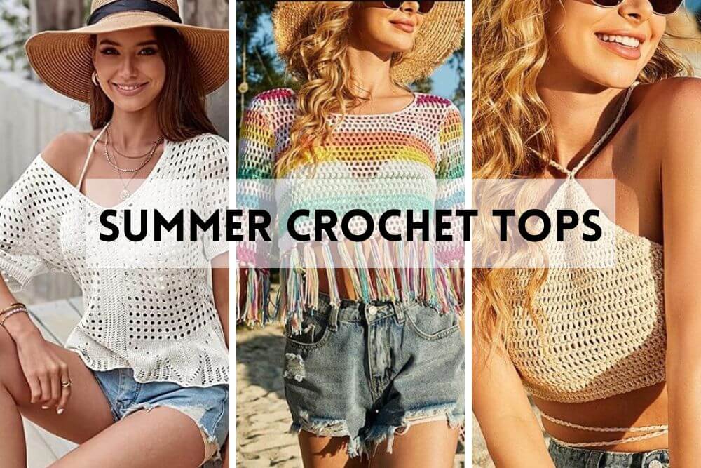 Elevate your beach style with these summer crochet tops! Discover trendy designs and find the perfect one to complete your outfit.