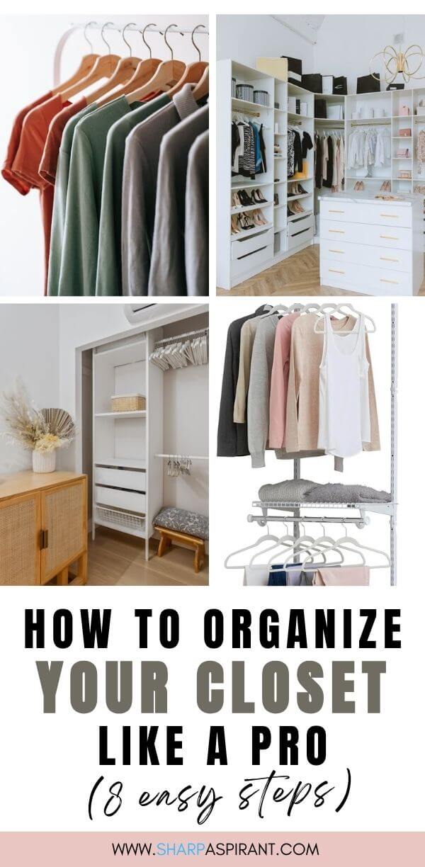 Learn how to organize your closet like a pro in 8 easy steps! Declutter with purpose, and transform your closet into a space that sparks joy and reflects the best version of you!