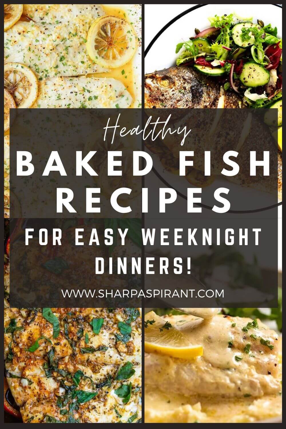 17 Healthy Baked Fish Recipes for Easy Weeknight Dinners! - SHARP ASPIRANT